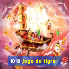 1010 jogo do tigre